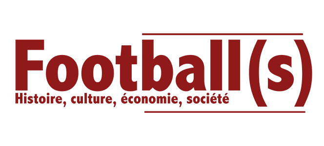 Football(s). Histoire, culture, économie, société